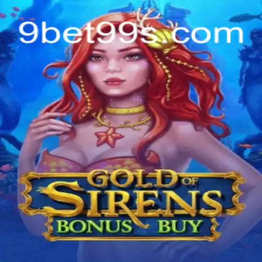 Explorando o Universo de GoldofSirensBonusBuy no 9bet99.net